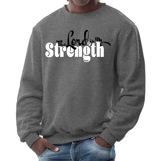 Mens Graphic Sweatshirt - the Lord is my Strength Print