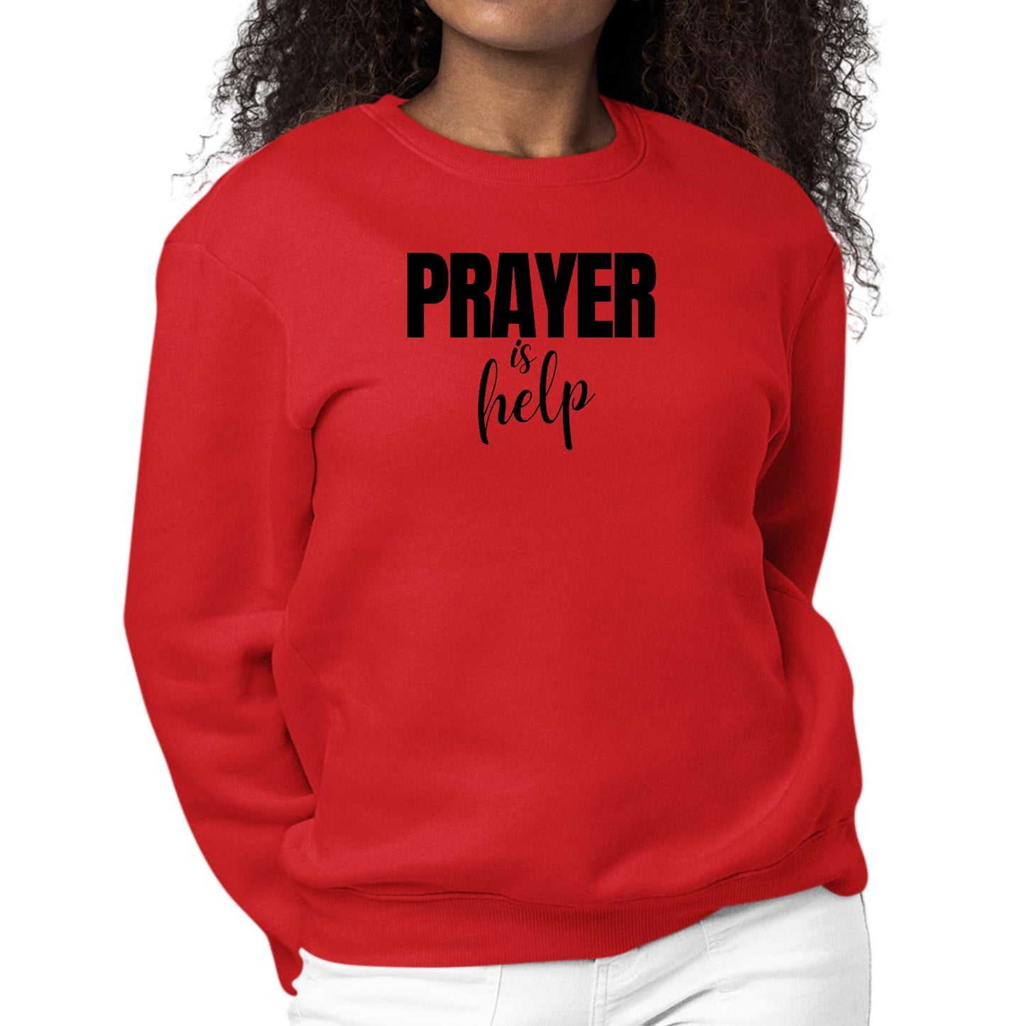 Womens Graphic Sweatshirt Say it Soul - Prayer is Help - Inspirational